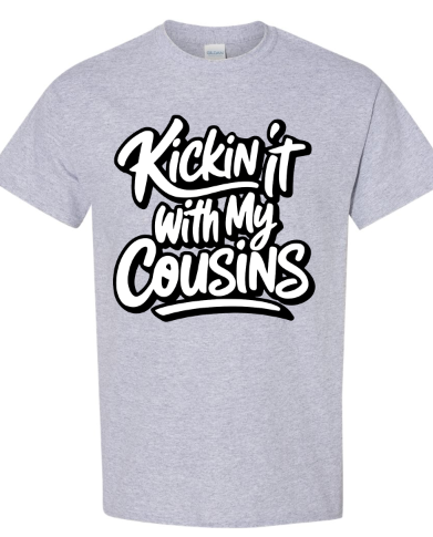 Kickin it with my Cousins! Tee